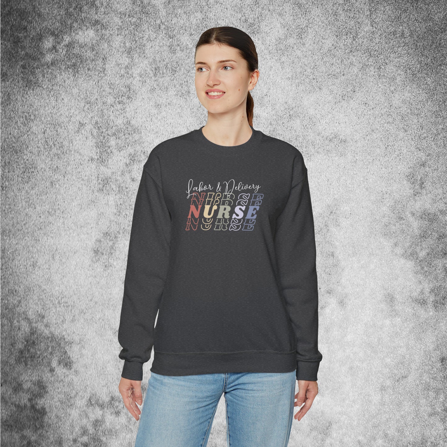 Labor & Delivery Nurse (w/o baby feet) Unisex Crewneck Sweatshirt