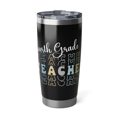 Fourth Grade Teacher 20oz Tumbler