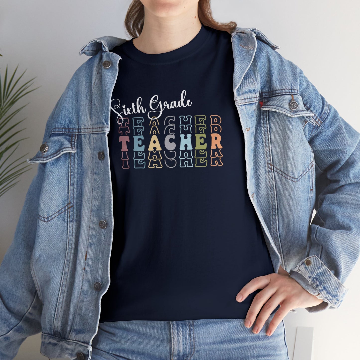 Sixth Grade Teacher Unisex Cotton Tee