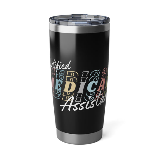 Certified Medical Assistant 20oz Tumbler